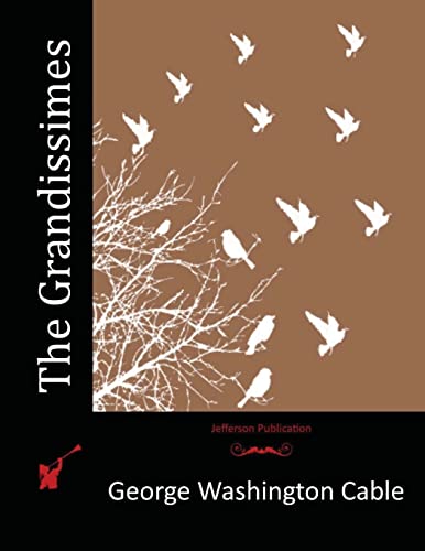 The Grandissimes 1517312744 Book Cover