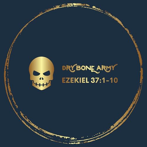 Dry Bone Army Podcast Season 3 Episode 3: A Show of Strength