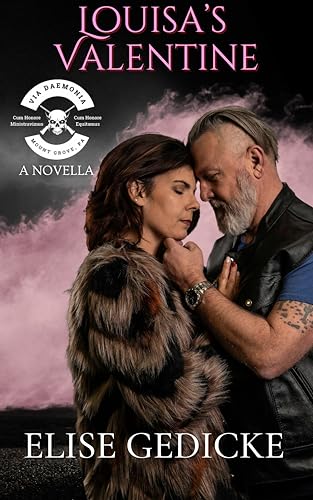 Louisa's Valentine : A VDMC Novella (Via Daemonia Motorcycle Club Book 9)