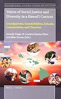 Voices of Social Justice and Diversity in a Hawai'i Context : Grandparents, Grandchildren, Schools, Communities, and Churches 9004387528 Book Cover
