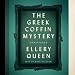 The Greek Coffin Mystery: The Ellery Queen Mysteries