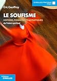 soufisme islam haram  Le soufisme: Histoire, fondements et pratiques de l\'islam spirituel