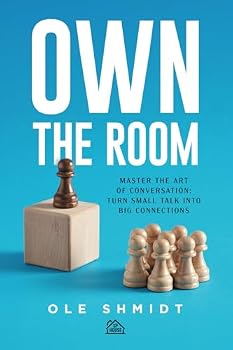 Paperback Own the Room: Master the Art of Conversation: Turn Small Talk into Big Connections Book