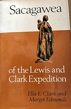 Sacagawea of the Lewis and Clark Expedition