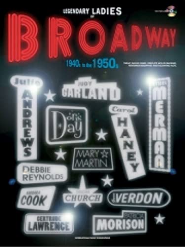 Legendary ladies of broadway: 1940's to the 1950's piano, voix, guitare+cd