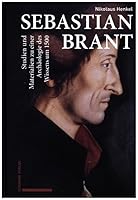 Sebastian Brant: Studien Und Materialien Zu Einer Archaologie Des Wissens Um 1500 3757400712 Book Cover