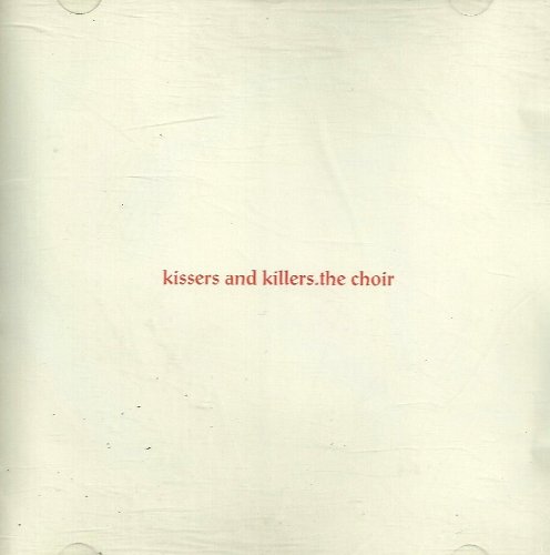 Kissers and Killers