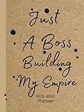 2022-2023 JUST A BOSS BUILDING MY EMPIRE PLANNER: Daily, Monthly, Organizer, Appointment Scheduler, Personal Journal, Logbook, 60 Months Planner Calendar , Notes Pages