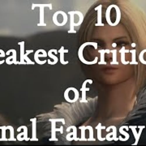 Final Fantasy 16: Top 10 Weakest Critiques