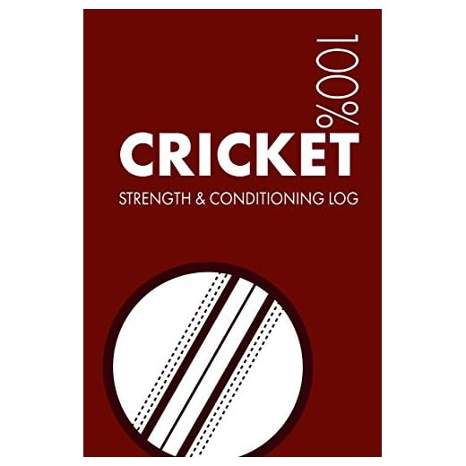 Cricket Strength and Conditioning Log: Daily Cricket Sports Workout Journal and Fitness Diary For Cricketer and Coach - Notebook