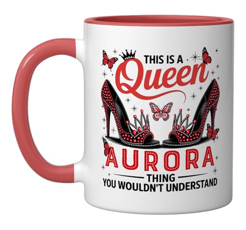 This Queen Aurora Thing You Wouldn't Understand personalized Ceramic Mug,