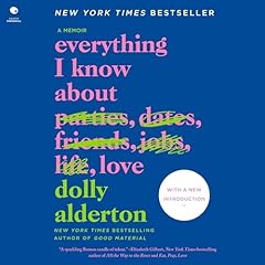 Everything I Know About Love Audiobook By Dolly Alderton cover art