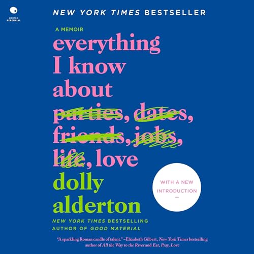 Everything I Know About Love Audiolibro Por Dolly Alderton arte de portada