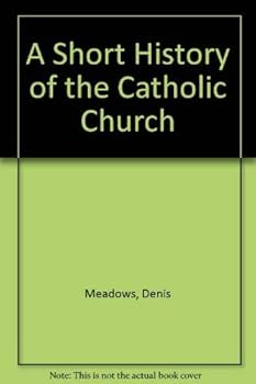 Hardcover A Short History of the Catholic Church Book