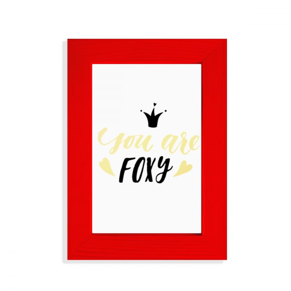 You Are Foxy Quote Handwrite Picture Display Art Red Photo Frame