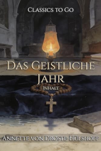Das Geistliche Jahr: Restored Classics to Go Edition (German Edition)