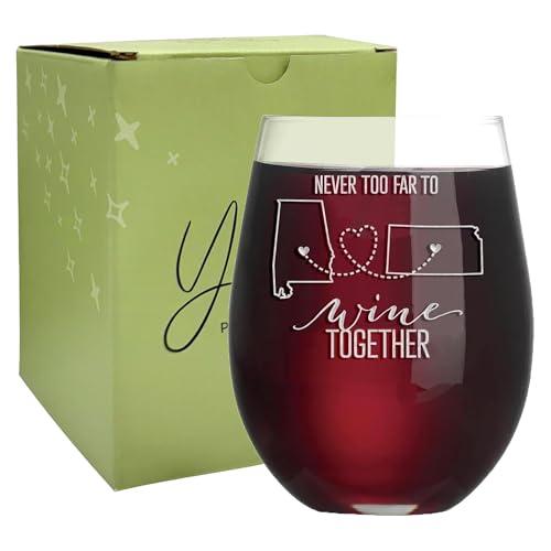 Yay! Personalized Gifts Never Too Far To Wine Together Customizable Wine Glass - Long Distance Friendship Gift, Moving Away Gift or Housewarming Gift (15oz Stemless Wine)