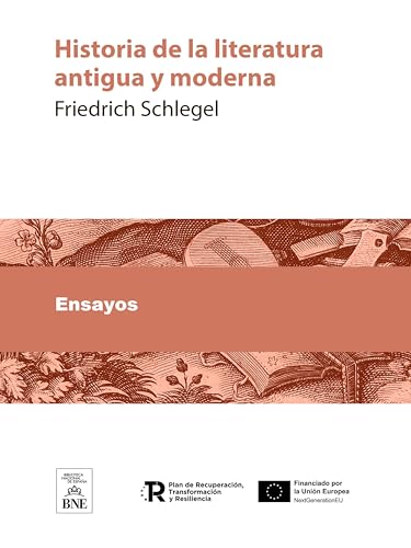 Historia de la literatura antigua y moderna (Colección Biblioteca Nacional de España)