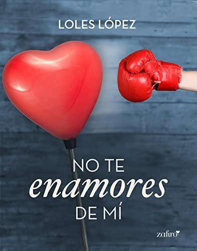 No te enamores de mí (Contemporánea)