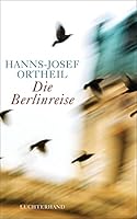 Die Berlinreise 3630874304 Book Cover