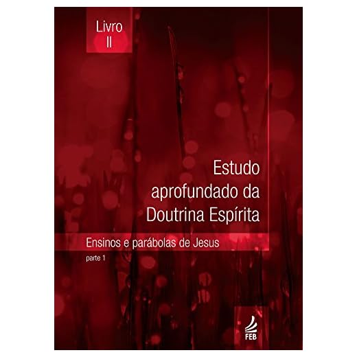 Estudo aprofundado da doutrina espírita - Livro II