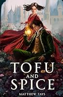 Tofu and Spice 1969427019 Book Cover