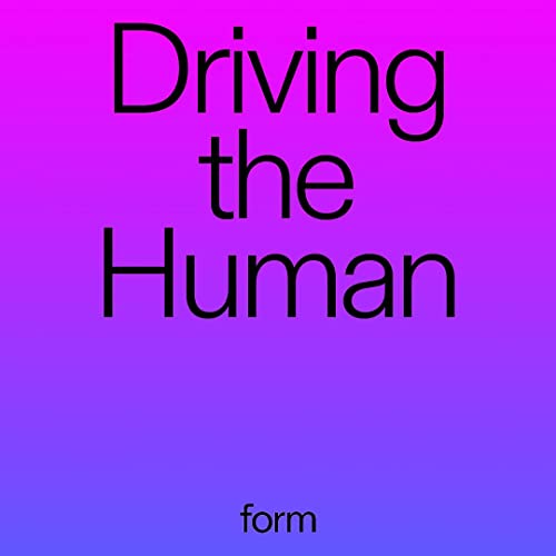 form x Driving the Human: Brigitte Baptiste cover art