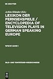 Lexikon der Fernsehspiele / Encyclopedia of television plays in German speaking Europe. 1978/87. Band I (Bild- und Tontr&Atilde;&curren;ger-Verzeichnisse, 20, 1) (German Edition)
