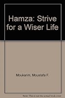 Hamza: Strive for a Wiser Life 0533123216 Book Cover
