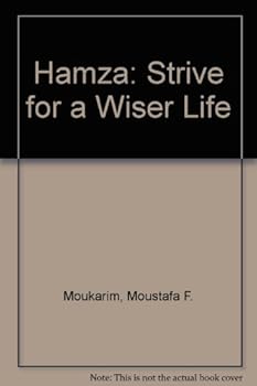 Paperback Hamza: Strive for a Wiser Life Book
