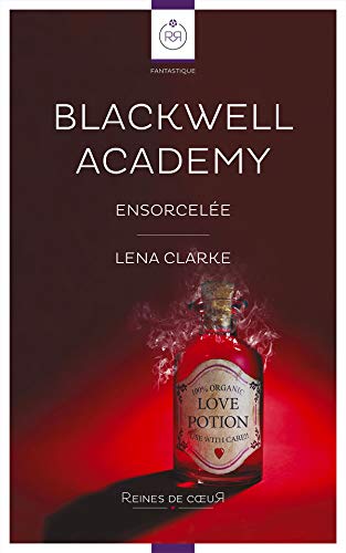 Blackwell Academy - Ensorcelée: Ensorcelée