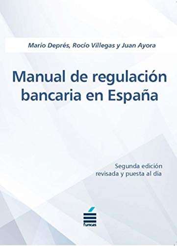 Manual de regulación bancaria en España