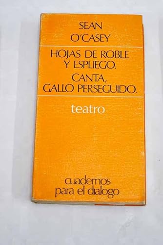 Hojas de roble y espliego. Canta, gallo perseguido