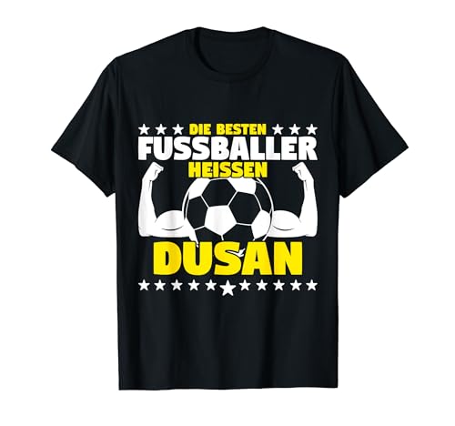 Fußballer Spruch Dusan T-Shirt für 18,99 EUR bei amazon.de Bild: Fußballer Spruch Dusan T-Shirt für 18,99 EUR bei amazon.de