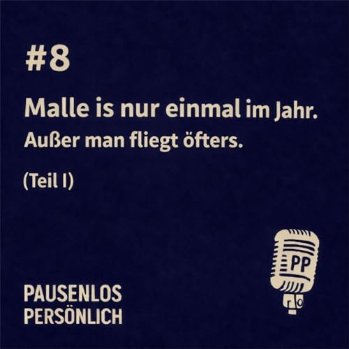 Malle is nur einmal im Jahr.
