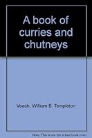 A book of curries and chutneys 0378010328 Book Cover