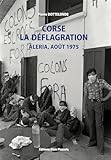  Corse, la déflagration: Aleria, août 1975