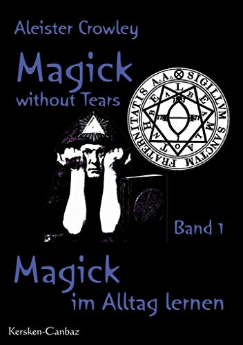 Magick without Tears. Bd.1 [German] 3894230762 Book Cover