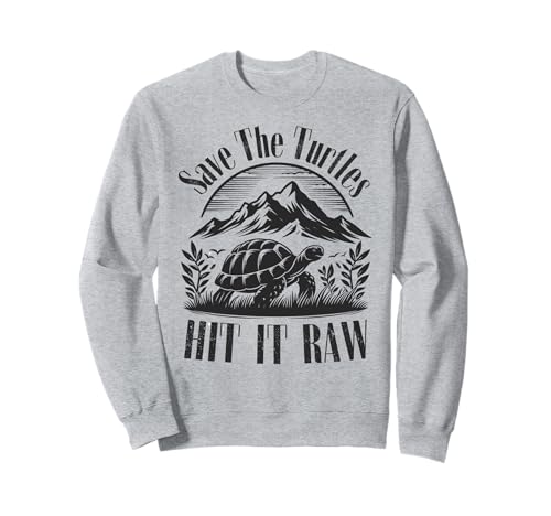Save The Turtles Hit Raw Felpa