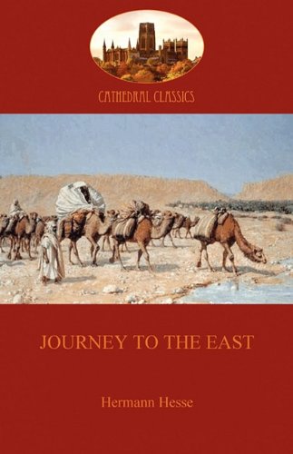 Journey to the East: an allegory on the search for spiritual enlightenment (Aziloth Books)