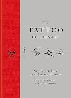 The tattoo dictionary: an A-Z guide to choosing your tattoo
