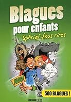 blagues pour enfants- special fou rires* 235355878X Book Cover