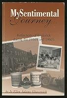 My sentimental journey: Reflections of Frederick during the 1950's and 1960's 0966127854 Book Cover
