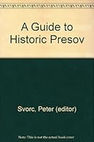 A Guide to Historic Presov 8096700189 Book Cover