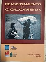 Reasentamiento en Colombia 9589587690 Book Cover