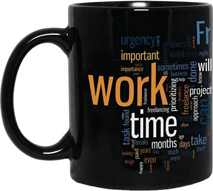 SR Kraft " Work-Motivational Coffee Mug " Gift for Friend,Birthday,Festival,Anniversary Gift, Work and Time Ceramic Coffee Mug (Pack of 1 )