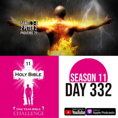 Day 332 | Daniel's friends thrown into the furnace | King N's Dream | 2 Peter 2: False Prophets cover art