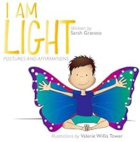 I Am Light postures and affirmations 0692925813 Book Cover