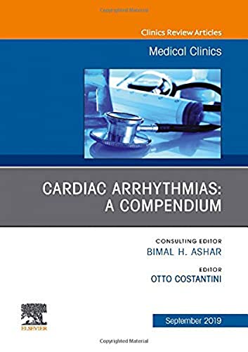 Cardiac Arrhythmias,An Issue of Medical Clinics of North America (Volume 103-5) (The Clinics: Internal Medicine, Volume 103-5)