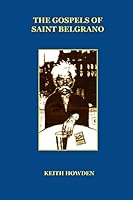 The Gospels Of Saint Belgrano 1291362134 Book Cover